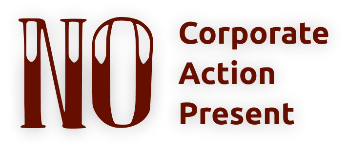 Text saying No Corporate Action Present