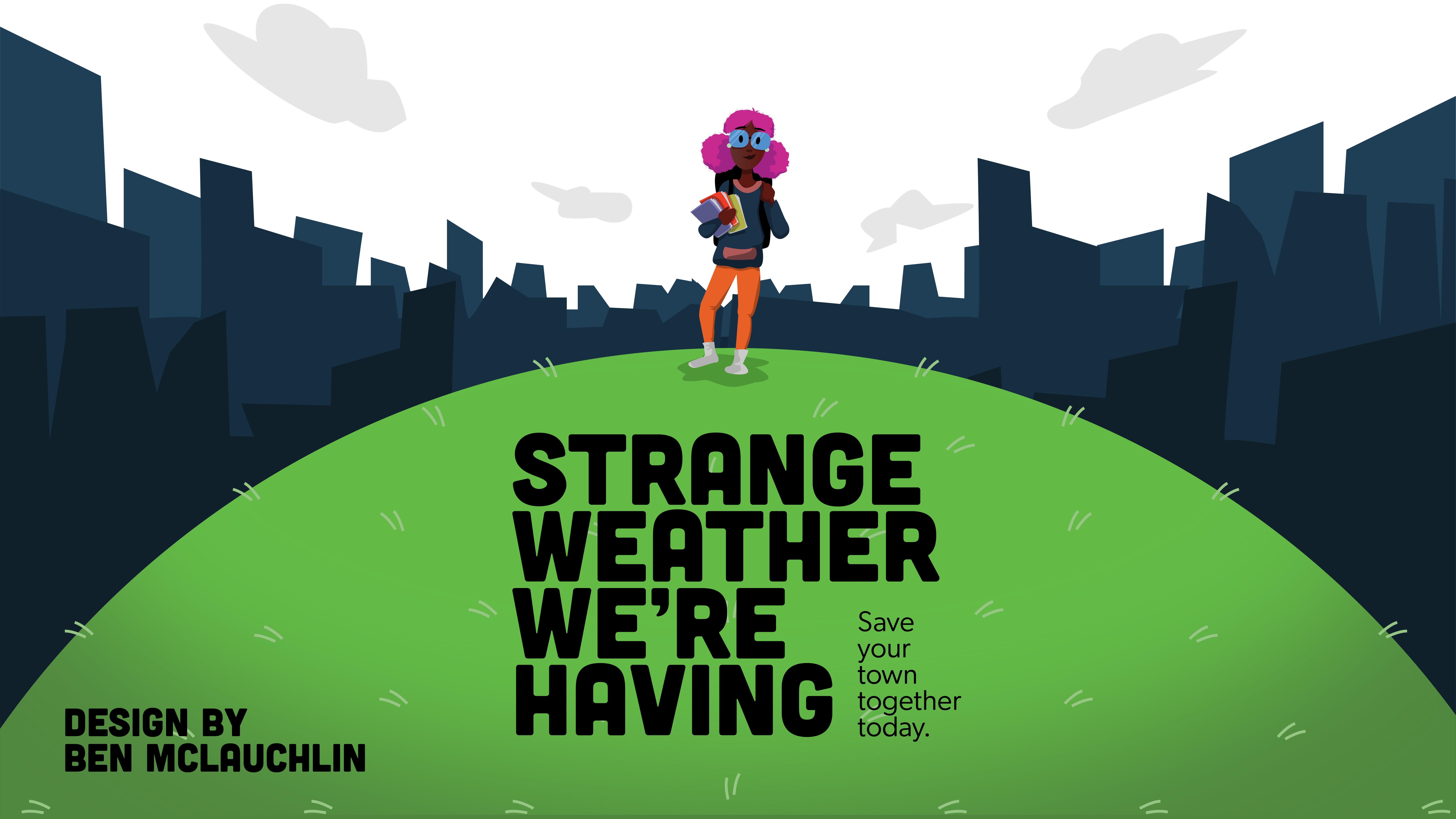 Strange Weather We're Having by Ben McLauchlin